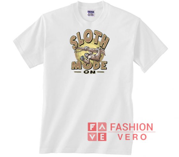 Chillin' Out In Sloth Mode Unisex adult T shirt