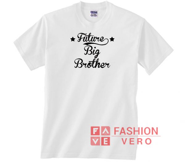 Future Big Brother Star Lettering Unisex adult T shirt