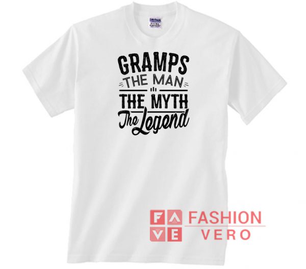 Gramps The Man The Myth The Legend Unisex adult T shirt