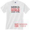 Merica Running the world Since 1776 Letters Unisex adult T shirt