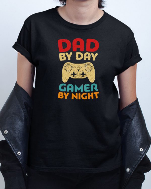Dad By Day Gamer T shirt