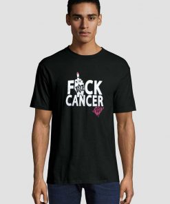 Fuck Cancer 187 T shirt