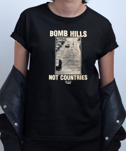 SLAP Magazine Bomb Hills Not Countries T shirt