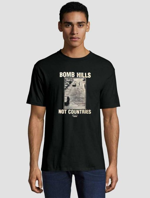 SLAP Magazine Bomb Hills Not Countries T shirt
