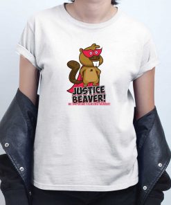 Justice Beaver T shirt