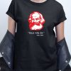 Karl Marx Told You So T shirt