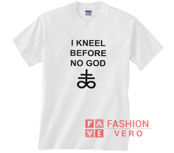 I Kneel Before No God 2021 Shirt