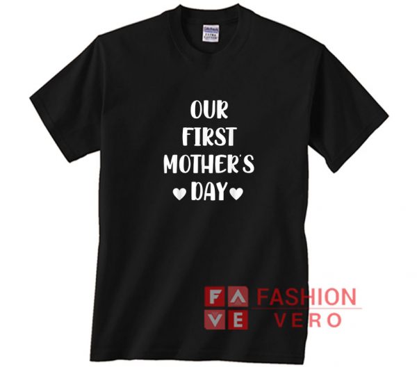 Our First Mothers Day Letter Shirt