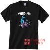 Parody Feed Me Shark Shirt