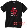 Pizza John No Days 2020 Shirt
