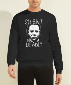 Silent but Deadly Michael Myers Sweatshirt