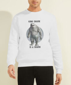 King Shark Merch Is A Shark Suicide Sweatshirt