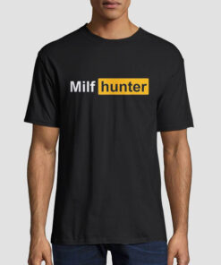 Humor Joke for Men Hunter Milfs Shirt