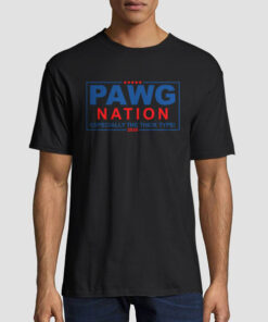 Pawg Nation Especially the Thick Type 2020 Shirt