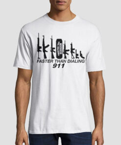All Faster Than Dialing 911 Twisted Tea Shirt