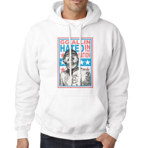 Hated in the Nation Gg Allin Hoodie
