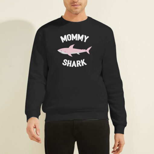 Baby of the Mommy Shark Sweatshirt