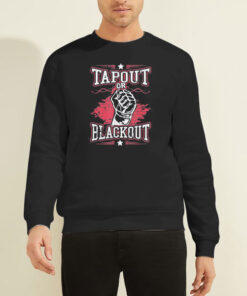 Blackout or Tapout Sweatshirt