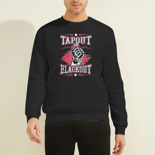 Blackout or Tapout Sweatshirt
