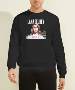 Born to Die Lana Del Rey Sweatshirt