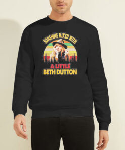 Sunshine Mixed with Beth Dutton Sweatshirt