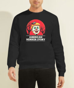 Trump American Horror Story Sweatshirt