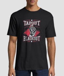 Blackout or Tapout Shirt