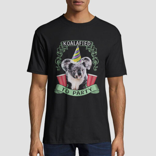 Funny Animal Koalified to Party T Shirt
