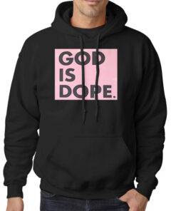 Hoodie Black Pink God Is Dope