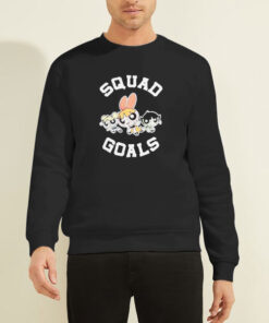 Squad Goals Powerpuff Girls Sweater