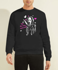 Sweatshirt Black You Like Scary Ghost Face Funny