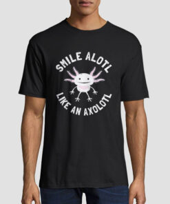 Funny Smiling Cute Axolotl Shirt