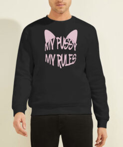 Sweatshirt Black My Pussy My Rules Cutes