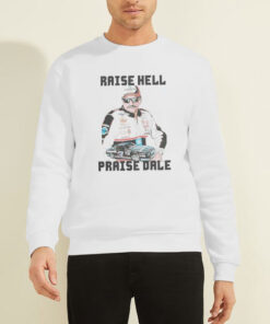 Sweatshirt White Art Raise Hell Praise Dale