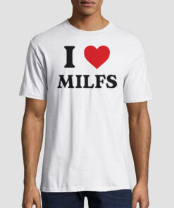 Funny I Heart Milfs Shirt