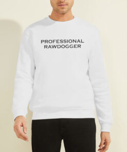 Sweatshirt White Rawdogger Jidion Merch