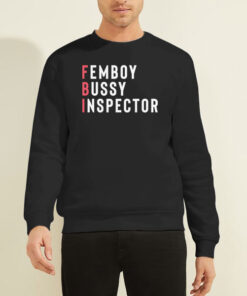 Sweatshirt Black Femboy Bussy Inspector