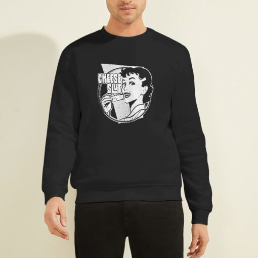 Sweatshirt Black Funny Cheese Slut