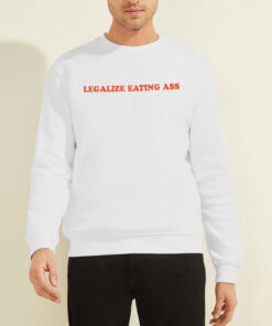 Sweatshirt White Danny Duncan Legalize Eating Ass