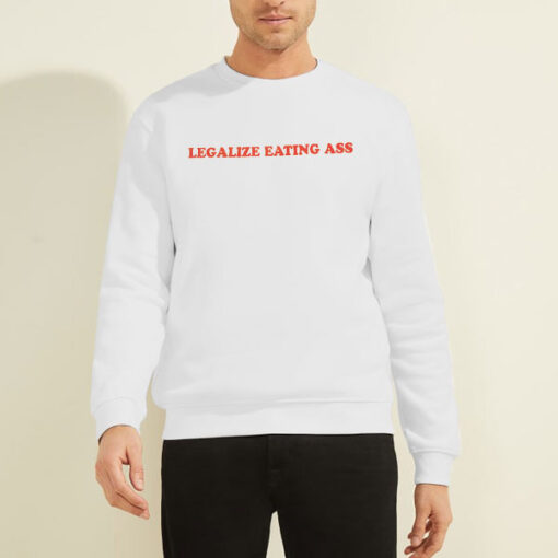Sweatshirt White Danny Duncan Legalize Eating Ass