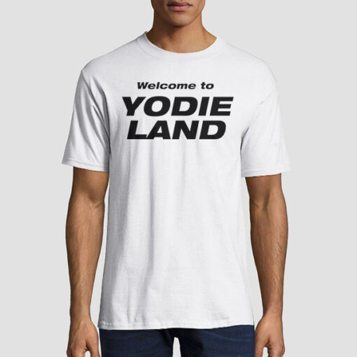 Welcome to Yodie Land T Shirt