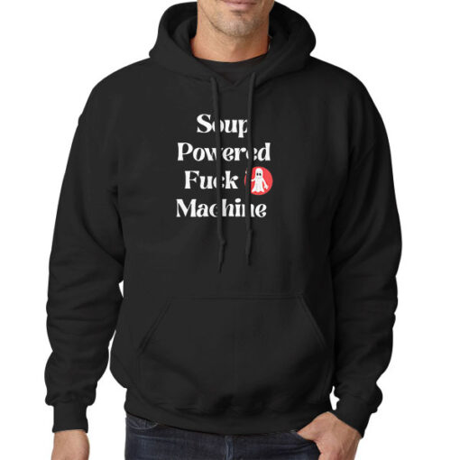 Hoodie Black Soup Powered Fuck Machine Ghost Shirt