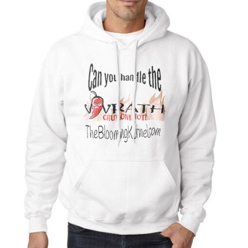 Hoodie White Can You Handle the Wrath