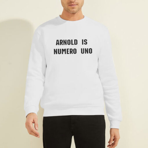 Sweatshirt White The Arnold Is Numero Uno