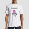 Funny Every Border Implies the Violence of Its Maintenance Shirt