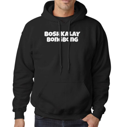Hoodie Black Boshkalay Bong Bong Definition