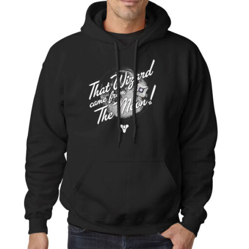 Hoodie Black Quotes That Wizard Came From the Moon