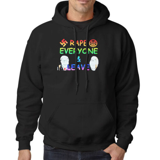 Hoodie Black Rape Everyone and Leave Funny