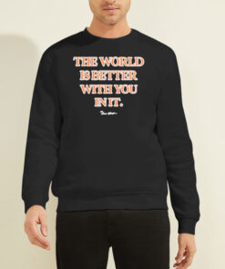 Sweatshirt Black Carew Ellington the World Is Better With You in It
