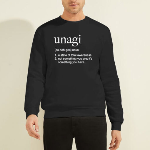 Sweatshirt Black Definition of Unagi a State of Total Awareness